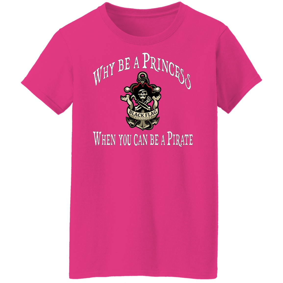 Why Be A Princess Women's T-Shirt