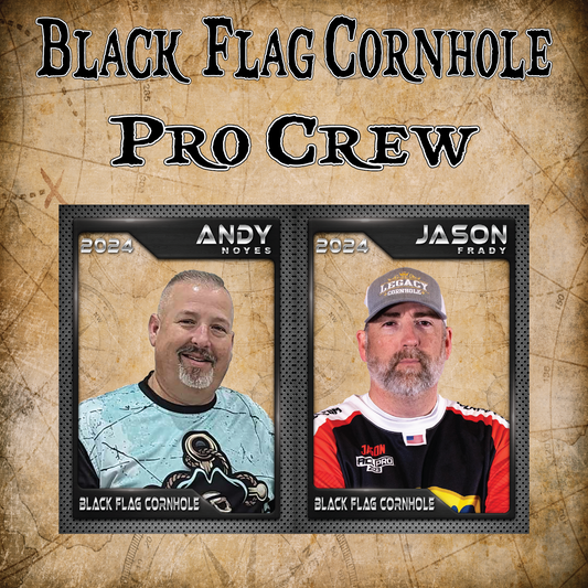Black Flag Cornhole Signs ACL Pro Andy Noyes and Jason Frady: A Winning Combination